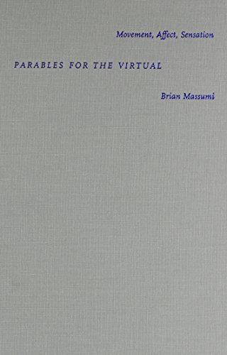Stock image for Parables for the Virtual: Movement, Affect, Sensation (Post-Contemporary Interventions) for sale by HPB-Red