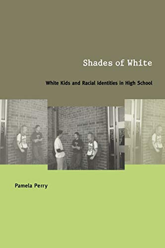 9780822328926: Shades of White: White Kids and Racial Identities in High School