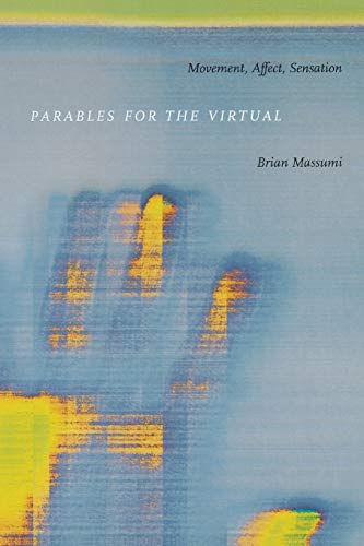 Beispielbild fr Parables for the Virtual : Movement, Affect, Sensation zum Verkauf von Better World Books