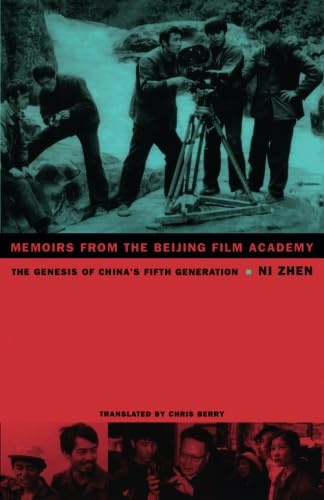 Beispielbild fr Memoirs from the Beijing Film Academy : The Genesis of China's Fifth Generation zum Verkauf von Better World Books: West