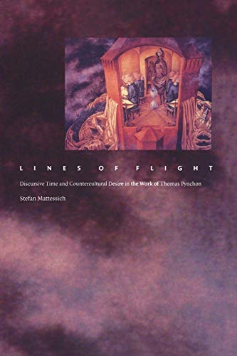 Lines of Flight; Discursive Time and Countercultural Desire in the Work of Thomas Pynchon