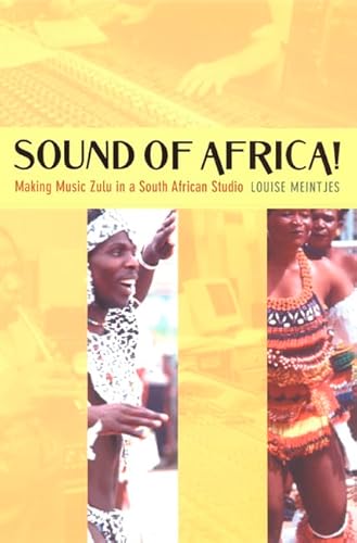 Stock image for Sound of Africa: Making Music Zulu in a South African Studio for sale by Smith Family Bookstore Downtown