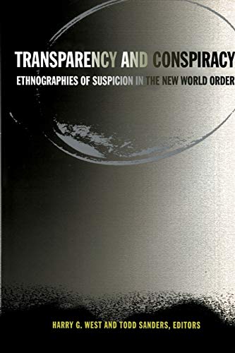 Stock image for Transparency and Conspiracy: Ethnographies of Suspicion in the New World Order for sale by HPB-Diamond