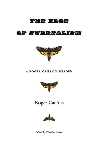 9780822330684: The Edge of Surrealism: A Roger Caillois Reader