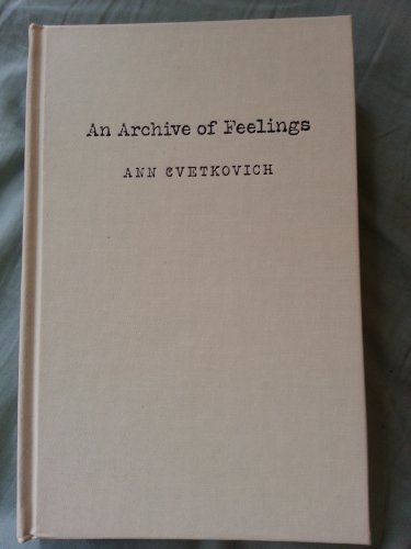 Imagen de archivo de An Archive of Feelings: Trauma, Sexuality, and Lesbian Public Cultures a la venta por ThriftBooks-Dallas