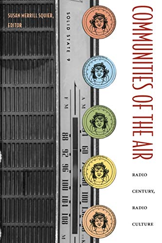 Beispielbild fr Communities of the Air : Radio Century, Radio Culture zum Verkauf von Better World Books