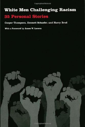 Imagen de archivo de White Men Challenging Racism: 35 Personal Stories a la venta por Sutton Books