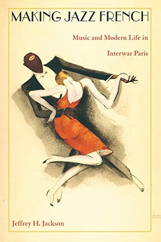 Imagen de archivo de Making Jazz French a la venta por Blackwell's