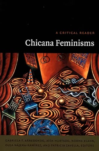Beispielbild fr Chicana Feminisms: A Critical Reader (Post-Contemporary Interventions) zum Verkauf von Austin Goodwill 1101