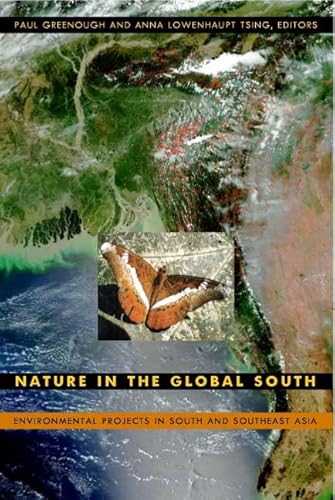 Stock image for Nature in the Global South: Environmental Projects in South and Southeast Asia for sale by Pistil Books Online, IOBA