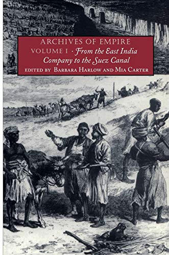 Stock image for Archives of Empire: Volume I. From The East India Company to the Suez Canal for sale by HPB-Red