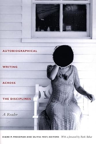 Autobiographical Writing Across the Disciplines: A Reader