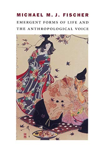 9780822332381: Emergent Forms of Life and the Anthropological Voice