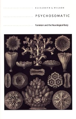 9780822333562: Psychosomatic: Feminism and the Neurological Body