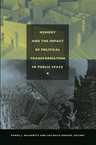 Imagen de archivo de Memory and the Impact of Political Transformation in Public Space a la venta por ThriftBooks-Dallas