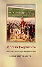 Beispielbild fr Modern Inquisitions: Peru and the Colonial Origins of the Civilized World (Latin America Otherwise) zum Verkauf von Zubal-Books, Since 1961