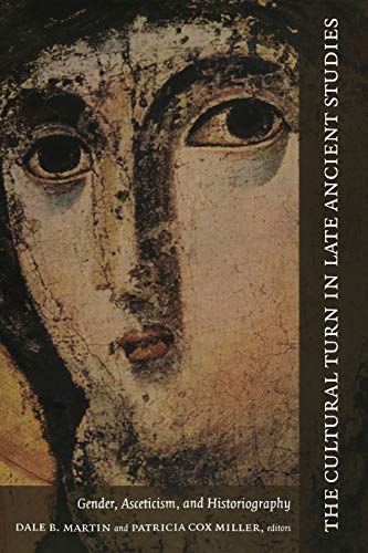 Imagen de archivo de The Cultural Turn in Late Ancient Studies: Gender, Asceticism, and Historiography a la venta por SecondSale