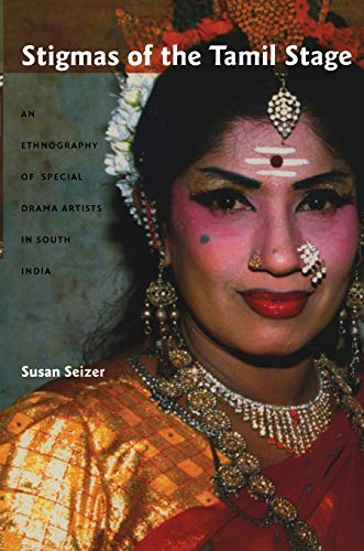 9780822334439: Stigmas of the Tamil Stage: An Ethnography of Special Drama Artists in South India