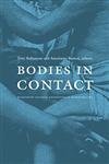 9780822334552: BODIES IN CONTACT: Rethinking Colonial Encounters in World History