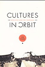 Cultures in Orbit: Satellites and the Televisual (Console-ing Passions) - Parks, Lisa