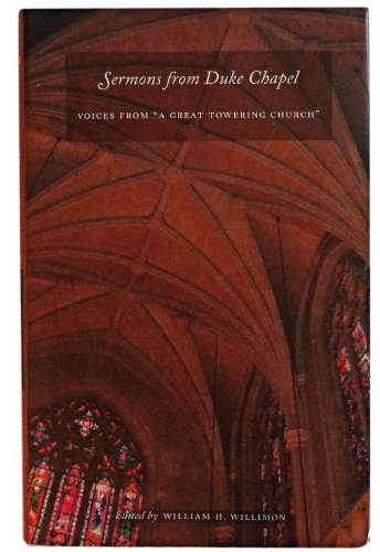 Stock image for Sermons from Duke Chapel: Voices from "A Great Towering Church" for sale by SecondSale