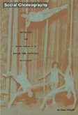 9780822335023: Social Choreography: Ideology as Performance in Dance and Everyday Movement (Post-Contemporary Interventions)