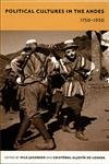 9780822335030: Political Cultures in the Andes, 1750-1950 (Latin America Otherwise)