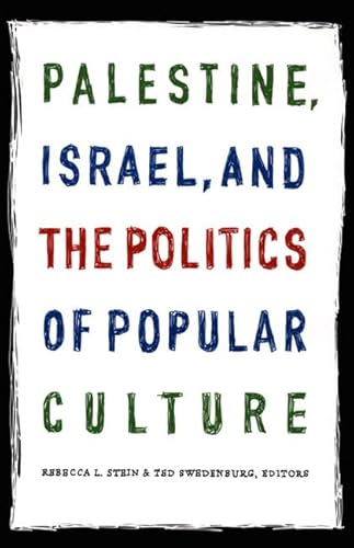 9780822335047: Palestine, Israel, And The Politics Of Popular Culture