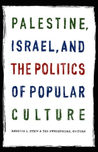 9780822335047: Palestine, Israel, and the Politics of Popular Culture