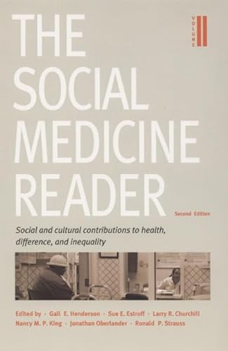 Beispielbild fr The Social Medicine Reader, Second Edition : Volume Two: Social and Cultural Contributions to Health, Difference, and Inequality zum Verkauf von Better World Books