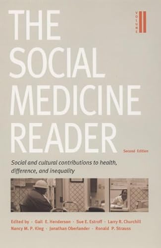 Beispielbild fr The Social Medicine Reader, Second Edition, Vol. Two: Social and Cultural Contributions to Health, Difference, and Inequality zum Verkauf von SecondSale