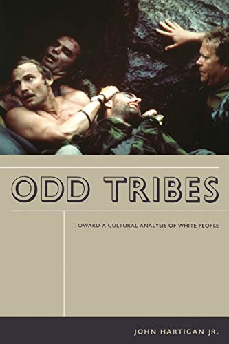 Beispielbild fr Odd Tribes: Toward a Cultural Analysis of White People zum Verkauf von Rosario Beach Rare Books