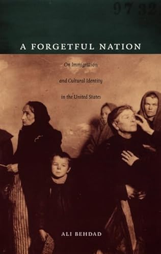 9780822336068: Forgetful Nation: On Immigration And Cultural Identity in the United States