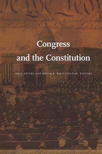 Imagen de archivo de Congress and the Constitution (Constitutional Conflicts) a la venta por PAPER CAVALIER US