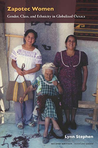 Stock image for Zapotec Women: Gender, Class, and Ethnicity in Globalized Oaxaca for sale by SecondSale