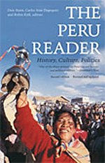9780822336556: The Peru Reader: History, Culture, Politics (The Latin America Readers)