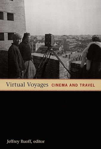 9780822337010: Virtual Voyages: Cinema and Travel