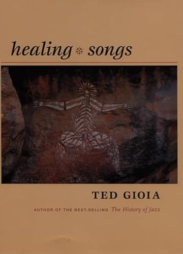 Healing Songs (9780822337027) by Gioia, Ted