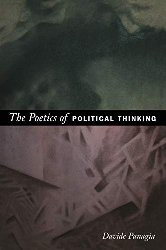 9780822337188: The Poetics of Political Thinking