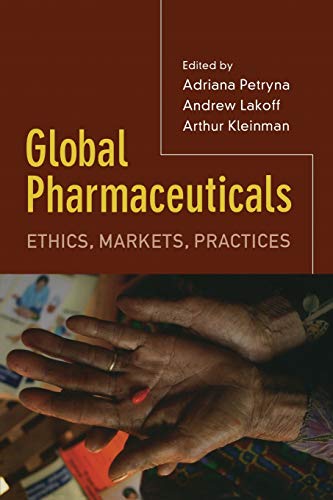 Imagen de archivo de Global Pharmaceuticals: Ethics, Markets, Practices a la venta por SecondSale