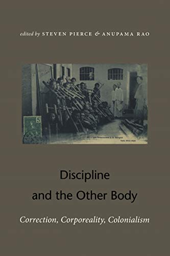9780822337430: Discipline and the Other Body: Correction, Corporeality, Colonialism
