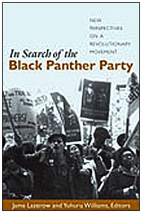 Stock image for In Search of the Black Panther Party : New Perspectives on a Revolutionary Movement for sale by Better World Books