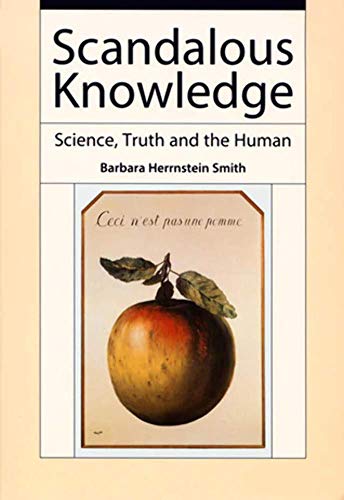 9780822338482: Scandalous Knowledge: Science, Truth, and the Human (Science & Cultural Theory)