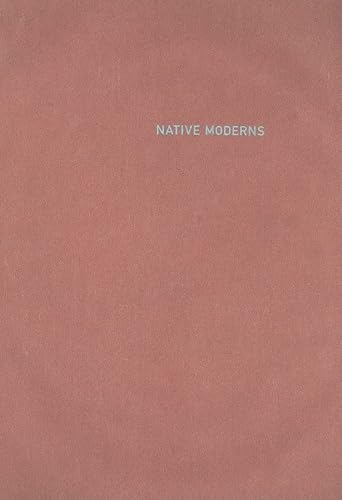Beispielbild fr Native Moderns : American Indian Painting, 1940-1960 zum Verkauf von Better World Books