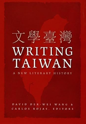 Imagen de archivo de Writing Taiwan : A New Literary History a la venta por Better World Books