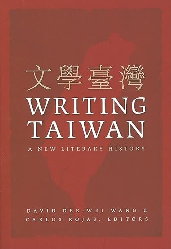 Stock image for Writing Taiwan: A New Literary History for sale by ThriftBooks-Atlanta