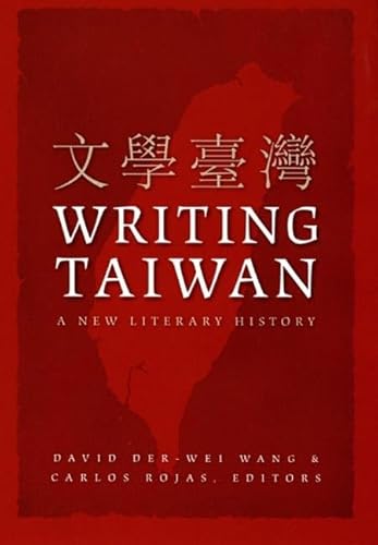 Stock image for Writing Taiwan: A New Literary History for sale by ThriftBooks-Atlanta