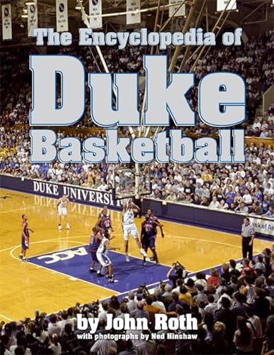 The Encyclopedia of Duke Basketball (9780822339045) by Roth, John