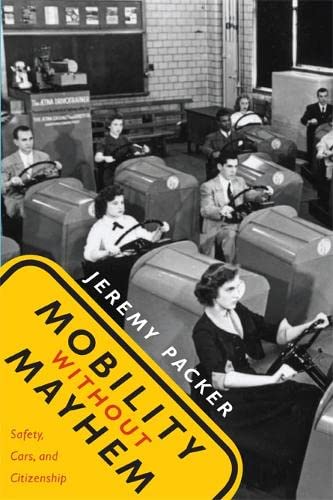 9780822339526: Mobility without Mayhem: Safety, Cars, and Citizenship