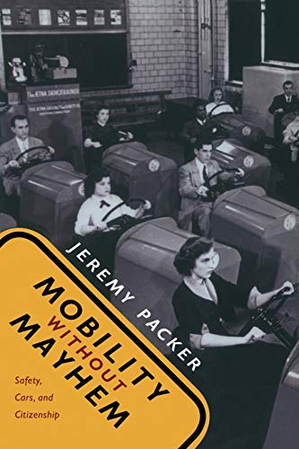 9780822339632: Mobility without Mayhem: Safety, Cars, and Citizenship